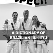 Hespect! English-Portuguese Phrases, Vocabulary and Verbs for Brazilian-Jiu Jitsu
